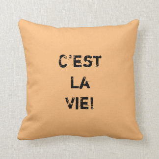 "C'est La Vie!" Internationell offert. Kudde