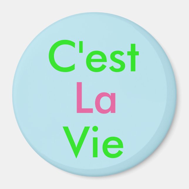 C'est La Vie Magnet (Framsidan)