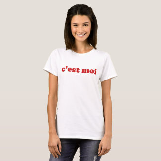 C'est moi t-shirt