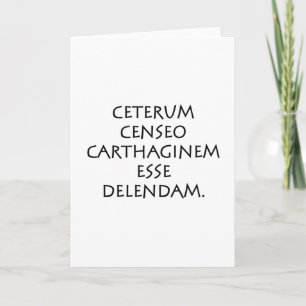Ceterum censeo Carthaginem esse delendam Kort