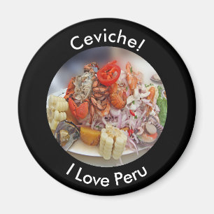 Ceviche - jag älskar Peru och peruansk mat Magnet