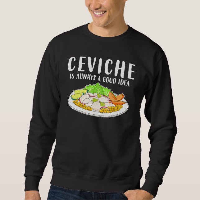 Ceviche Peruvian Seafood Bra Idea Lång Ärmad Tröja (Framsida)
