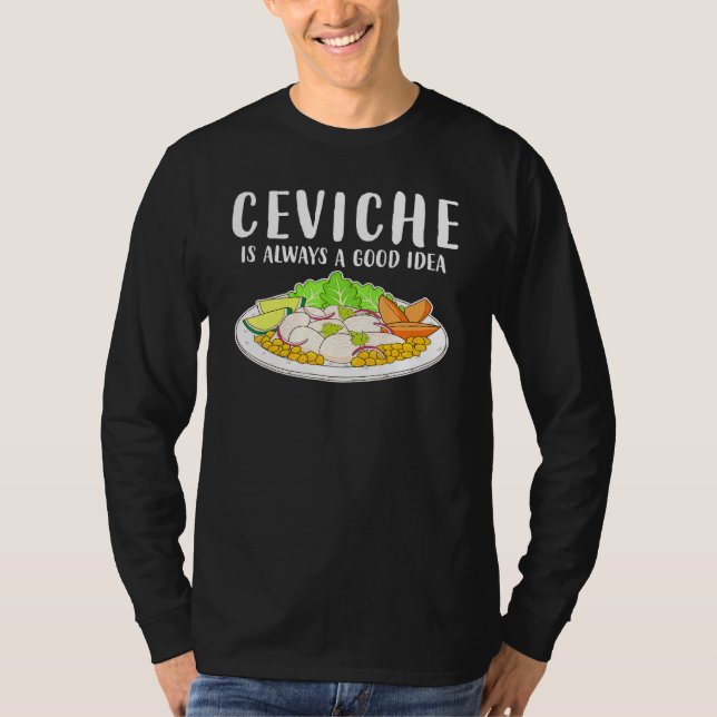 Ceviche Peruvian Seafood Bra Idea T Shirt (Framsida)