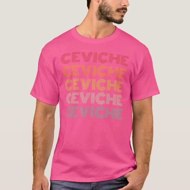 Ceviche Retro Style T Shirt (Framsida)