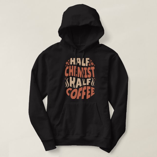 CF kaffe Halvkemist halva kaffe Älskare Hoodie (Design framsida)