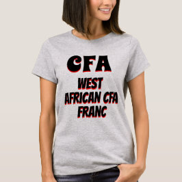 CFA Väster African CFA franc grått Tee Shirt