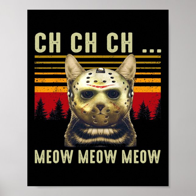 Ch Ch Ch Meow Meow Scary Fredag Costume Halloween Poster (Framsidan)
