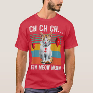 Ch Ch Meow Meow Meow Funny Costume Halloween Ca T Shirt