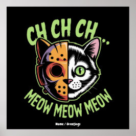 Ch Ch Meow Meow Meow Funny Meme Halloween Cat Poster