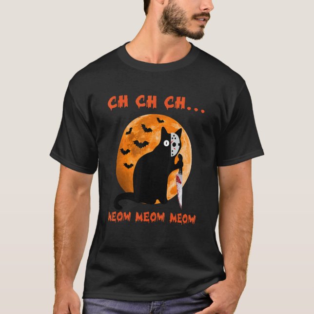 Ch Ch Meow Meow Meow Meow T Shirt (Framsida)