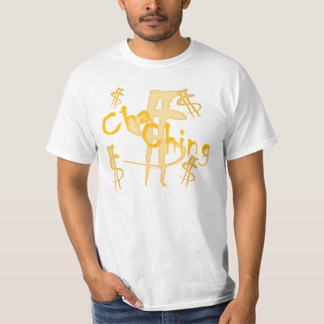 Cha Ching T Shirt (Framsida)