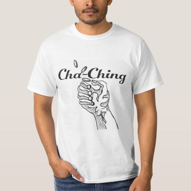 Cha-ching White T Shirt (Framsida)