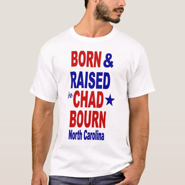 Chadbourn som är född & lyfts t shirt (Framsida)