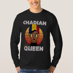 Chadian Queen African Queen Chad Flagga Chadian Wo T Shirt