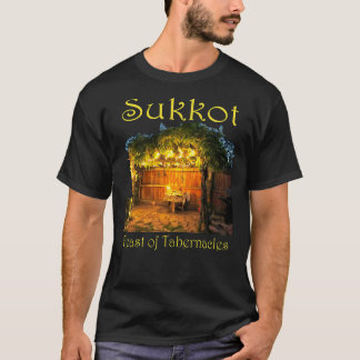 Chag Sukkot Thanksgiving Feast of Tabernacles Sukk T Shirt