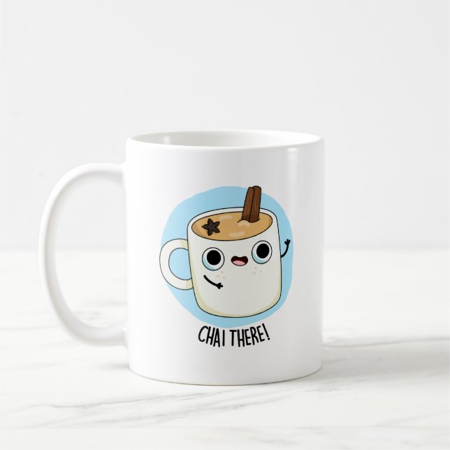 Chai Där Funny Chai Tea Pun Kaffemugg (Vänster)