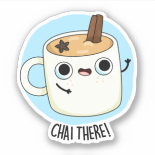 Chai Där Funny Chai Tea Pun Klistermärken