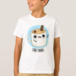 Chai Där Funny Chai Tea Pun T Shirt
