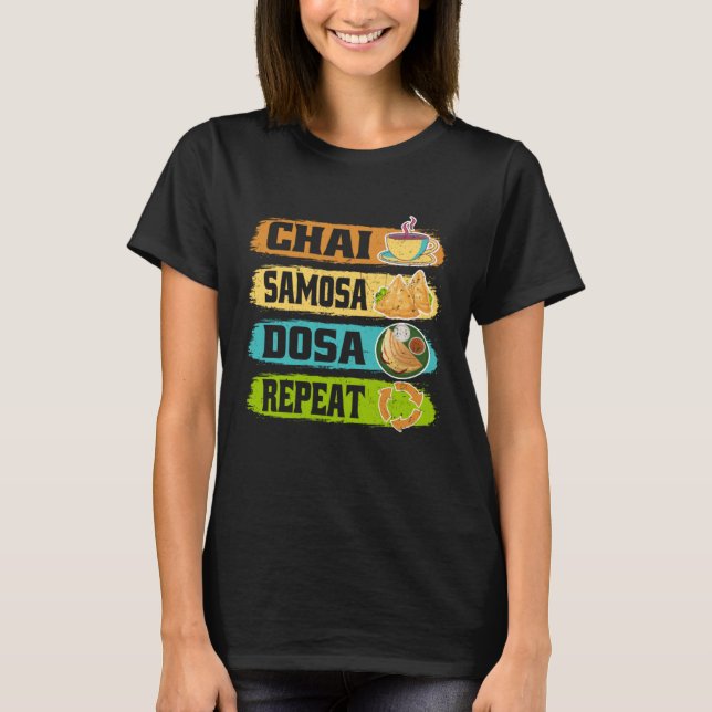 Chai Samosa Dosa Repeat Tea Costume Tea T Shirt (Framsida)