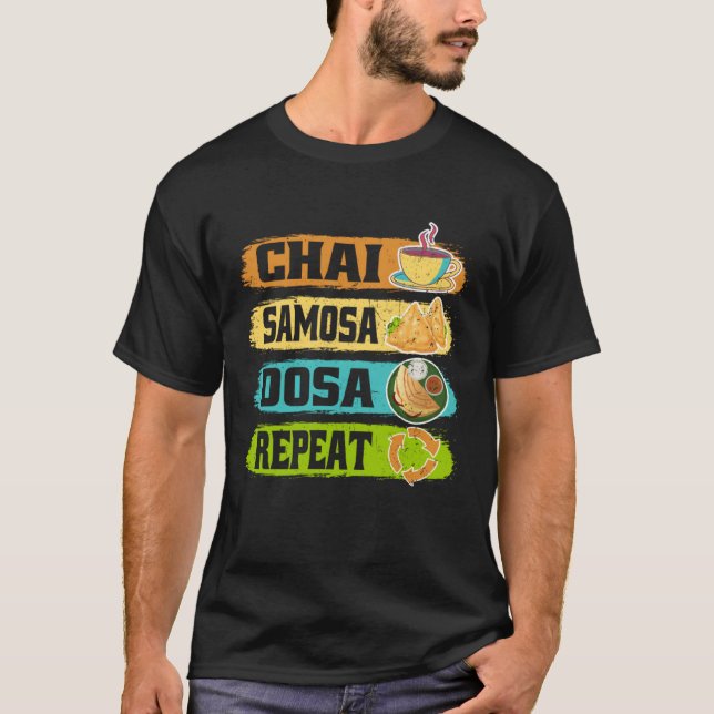 Chai Samosa Dosa Repeat  Tea  Costume Tea T Shirt (Framsida)