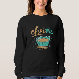 Chai Tea Chaivinist T Shirt