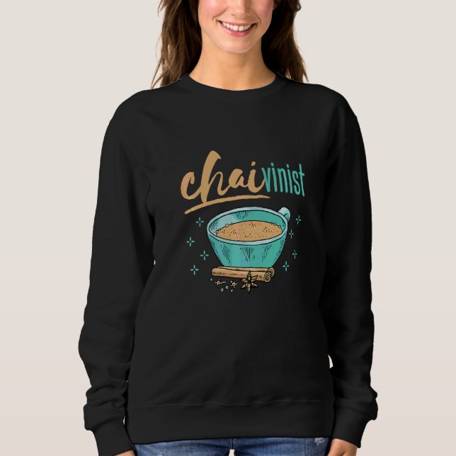 Chai Tea Chaivinist T Shirt (Framsida)