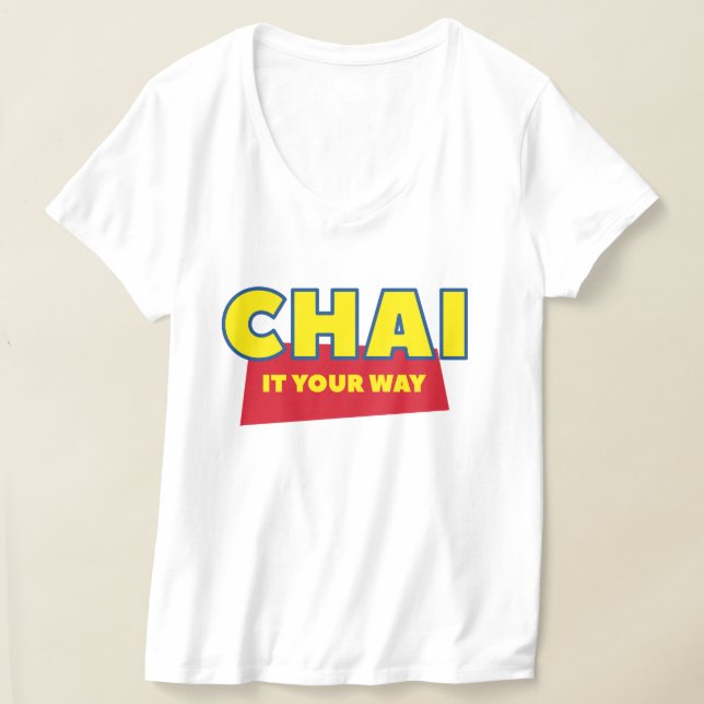 Chai Tea Tee, Chai, det är din lustiga Desi indisk T Shirt (Laydown)
