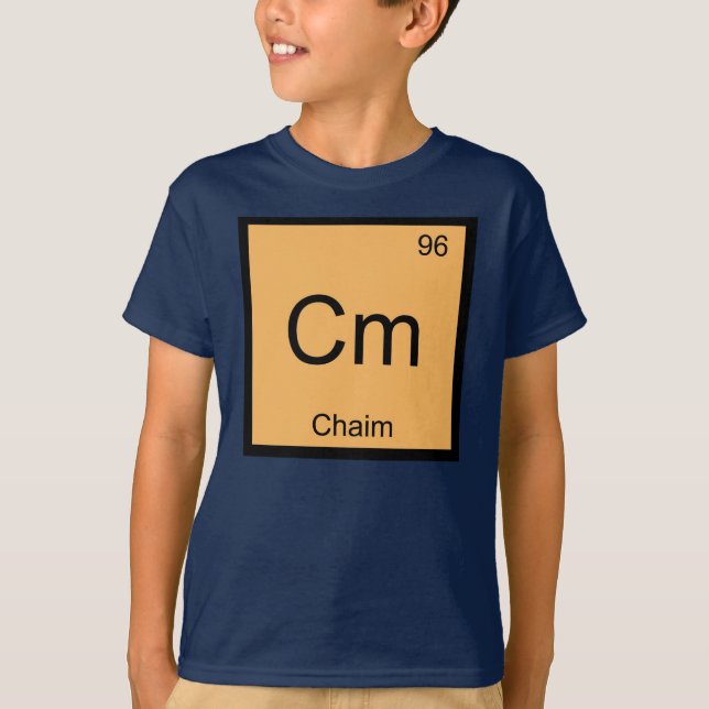 Chaim Namn Kemiskt Element Periodiska Systemet T Shirt (Framsida)