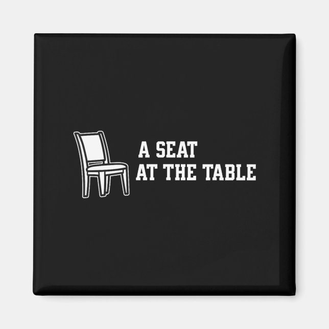 Chair A Seat At The Table  Magnet (Framsidan)
