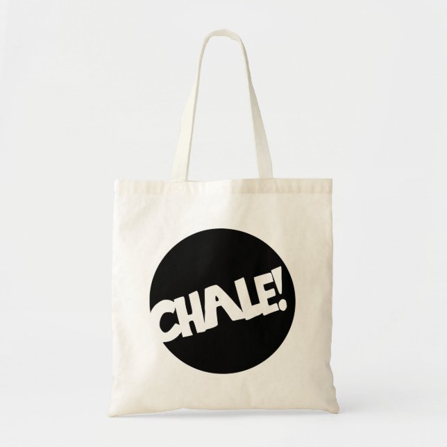 Chale! Tote Bag Tygkasse (Framsidan)
