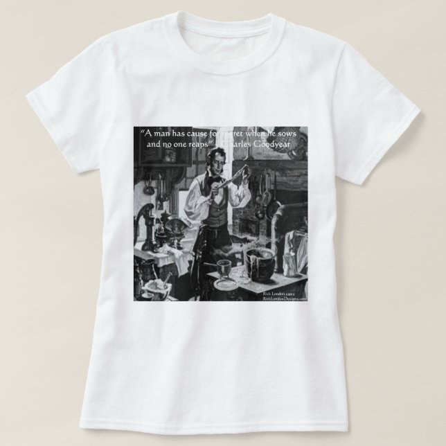 Chales Goodyear Sow & RAP Wisdom Quote T-shirt (Design framsida)