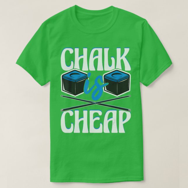 Chalk är CheapFunny 8Boll Bassäng Billiard Player T Shirt (Design framsida)