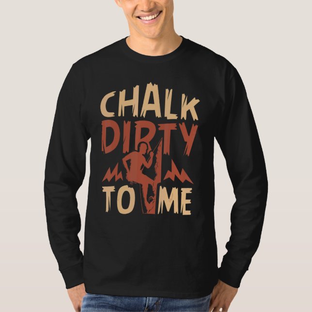 Chalk Dirty to Me Sten Kliber T Shirt (Framsida)
