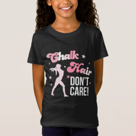 Chalk Hair bryr sig inte om Gymnastics Shirt T Shirt