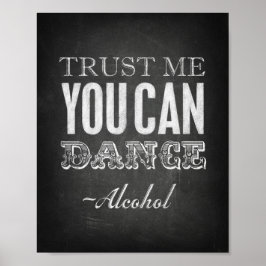 Chalk Stil TRUST MIG DU KAN DANA - Alkoholutskrift Poster