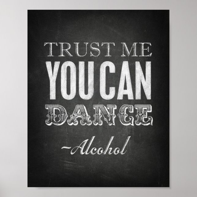 Chalk Stil TRUST MIG DU KAN DANA - Alkoholutskrift Poster (Framsidan)