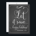 Chalkboard Låt det snöa typografi-Helgdag Julkort<br><div class="desc">Rustic Chalkboard Låt det snöa Helgdag Flat Card-Anpassade helgdag/ julkort till din familj och dina vänner i ge med visstiskt skript. Det här platta helgdag kommer att vara perfekt för par och nygifta. Detta finns i olika färg.</div>