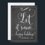 Chalkboard Låt det snöa typografi-Helgdag Julkort<br><div class="desc">Rustic Chalkboard Låt det snöa Helgdag Flat Card-Anpassade helgdag/ julkort till din familj och dina vänner i ge med visstiskt skript. Det här platta helgdag kommer att vara perfekt för par och nygifta. Detta finns i olika färg.</div>