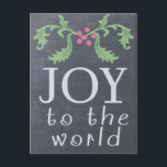 CHALKBOARD LOOK-Julkort Helg Vykort<br><div class="desc">Joy till världen! Coola-stil-kort. Finns på två kortstorlekar med kuvert eller på vykort.  
 Köp ett eller hundra eller fler! När du köper in bulklast,  spara.  Helt anpassade,  lägg till ett hälsning,  anpassa ditt hjärta till innehåll. 
Från Scusbaby Design,  med Zazzle-garanti.</div>
