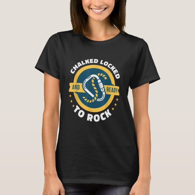 Chalked Locked och Redo till Sten Sten klätterbou T Shirt (Framsida)