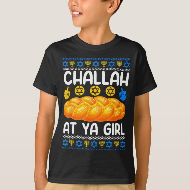Challah At Ya Girl Jewish Hanukkah Fun  T Shirt (Framsida)