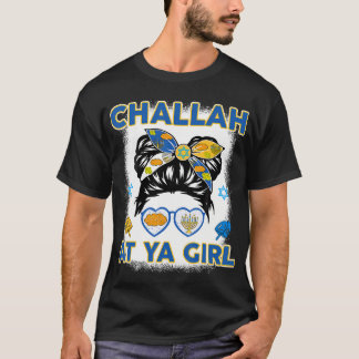 Challah At Ya Girl Rolig Chanukka Judisk Present H T Shirt