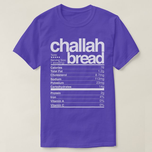 Challah Bread Nutritional Facts Jewish Hanukkah Fo T Shirt (Design framsida)