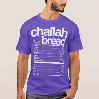 Challah Bread Nutritional Facts Jewish Hanukkah Fo T Shirt