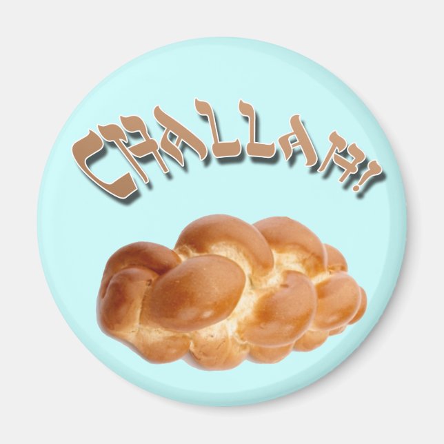 Challah! Kylmagnet Magnet (Framsidan)