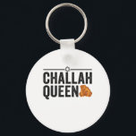 Challah Queen Funny Hanukkah Jewish Helgdag Gift Nyckelring<br><div class="desc">chanukah, menorah, hanukkah, dreidel, jewant, judaism, helgdag, religion, julmas</div>