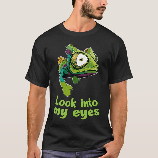 Chameleon  Look Itno My Eyes Chamaeleonidae  1 T Shirt (Framsida)