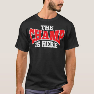Champ är här Martial Arts Motivational  T Shirt