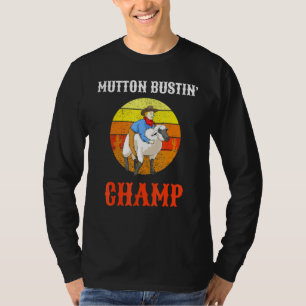 Champ Buster Sheep Riding Mutton Busting T Shirt