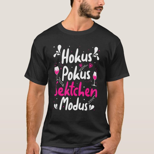 Champagne Drinker Champagne Girl Hokus Pokus Champ T Shirt (Framsida)